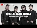 Backing Track Radja - Wahai Kau Cinta (No Gitar No Vocal)
