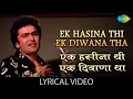 Download Lagu Ek Hasina Thi Lyrical l एक हसीना थी | Karz | Rishi Kapoor | Tina Munim | Kishore Kumar | Asha Bhosle