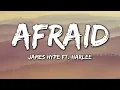 Download Lagu James Hype - Afraid (Lyrics) ft. HARLEE
