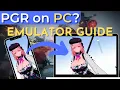 PGR PC Emulator Setup Guide PUNISHING GRAY RAVEN