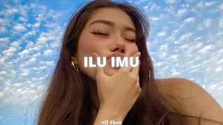 ilu imu hati band slowed reverb 