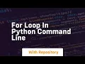 for loop in python command line