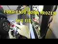 FORD F150 DOOR FROZEN THE FIX