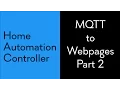 HAC 7 MQTT to Webpages Part 2