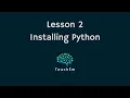 Lesson 2 Getting Python Up and Running