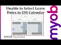 Unable to Select Leave Dates in ESS Calendar Part 1 - MYOB PayGlobal