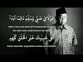 Sholawat Burdah Gus Dur - KH. Abdurrahman Wachid