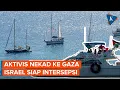 Download Lagu Armada Aktivis ke Gaza Tolak Hentikan Laju, Israel Siap Intersepsi