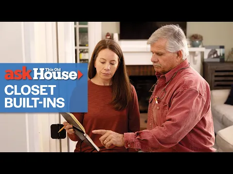How To Make Closet Built-Ins | Ask This Old House