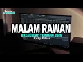 Download Lagu DJ MALAM RAWAN BREAKBEAT TERBARU 2025