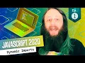Dynamic Imports - New JavaScript Features in ES2020