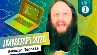 Dynamic Imports - New JavaScript Features in ES2020