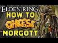 ELDEN RING BOSS GUIDES How To Cheese Morgott The Omen King