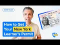 How to Get Your New York Learner s Permit in 2026 Step-by-Step