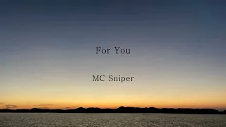 MC스나이퍼 For You 가사 