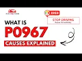 What is P0967 Engine Error Code Causes Explained