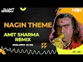 Download Lagu Nagin Theme Remix By Amit Sharma | HOUSE OF NRX | VDJ SRK | OLD IS GOLD