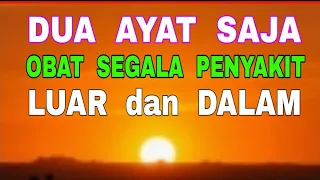 Download Dua Ayat Sakti - Ampuh Mengobati Segala Macam Penyakit - Luar \u0026 Dalam MP3