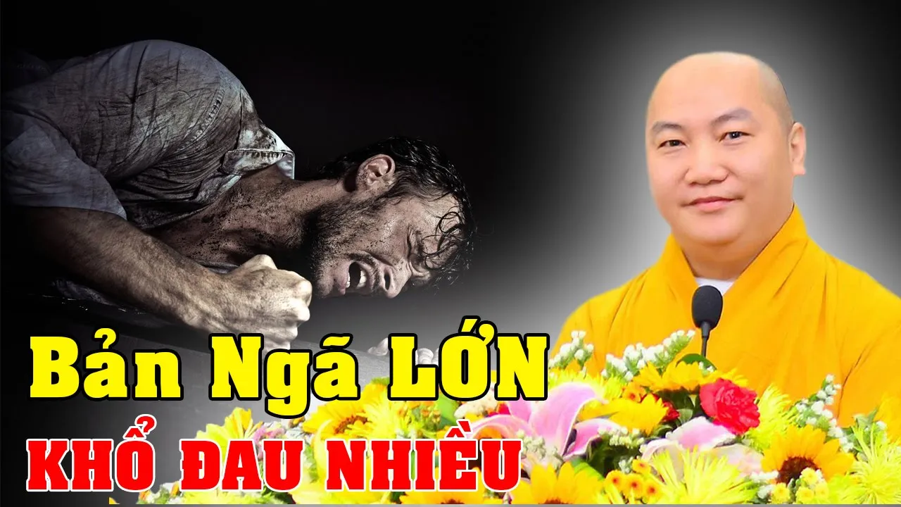 Bản Ngã Càng Lớn Khổ Đau Càng Nhiều | Thầy THích Phước Tiến Giảng