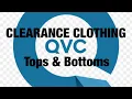 QVC CLEARANCE HAULS - Tops and Bottoms