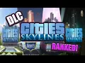 Cities Skylines DLC RANKED Worst to Best