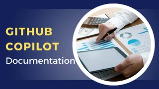 Unveiling the Power of GitHub Copilot for Documentation