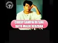 Lagu Dato' Malik Redzuan - Cukup Sampai Di Sini...