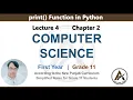 Lecture 4 Chapter 2 Python Programming Print Function Explained in Detail ICS Part 1 CS