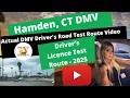 Hamden CT 2025 - DMV Route Behind Wheel Drivers Exam Connecticut