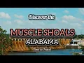 Muscle Shoals Alabama Hidden Beauty and Nature Muscle Shoals