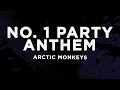 Download Lagu Arctic Monkeys - No. 1 Party Anthem (Lyrics)