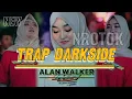 Download Lagu DJ ALAN WALKER - DARKSIDE TRAP MIDDLE NROTOK BASS CETAS CETUS