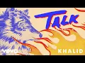 Download Lagu Khalid - Talk (Disclosure VIP) (Official Audio)