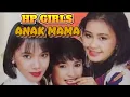 Lagu HP Girls - Anak Mama (Lyrics)