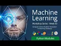 Machine Learning Workshop Series - Week 03 Python Modules Numpy Matplotlib OpenCV Pandas