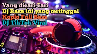 dj rasa ini yang tertinggal versi gagak koplo dj tiktok viral