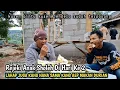 Lagu Kaget..Di Hari Ke,2 Progres Bedah Musholla Anak Yatim Kang Nana Dan Kang Aep Dapat Satu Buah Durian