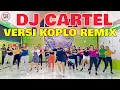 Download Lagu DJ CARTEL VERSI KOPLO REMIX | DJ VIRAL TIKTOK 2024 | SENAM KREASI | ZUMBA DANCE FTINESS INDONESIA