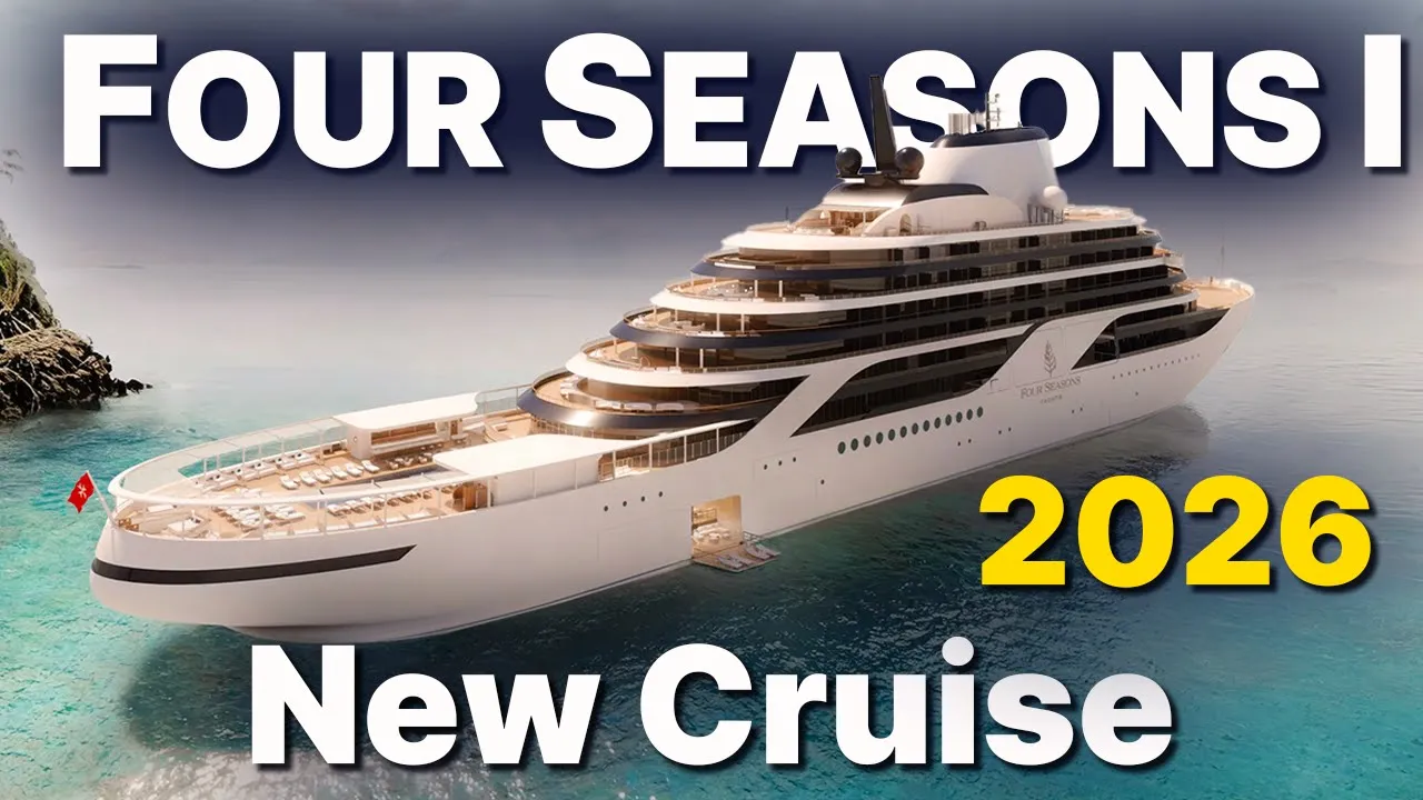 FOUR SEASONS I: Luxury Cruise Ship 2026 - Virtual Tour: Suites, Dining & More