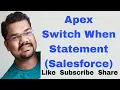 Switch When Statement in Apex Programming Switch Case Statement Apex Control Structures Part 3
