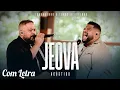 Download Lagu Jeová - Fernandinho e Lukas Agustinho (Com Letra)