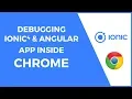 Debugging Ionic 4 and Angular Application Inside Chrome