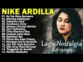 Download Lagu Nike Ardilla The Best || Lagu Lawas || Indonesia Tahun 80an