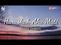Download Lagu Lirik Lagu Haruskah Aku Mati - Happy Asmara (Lyrics Music)