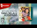 Download Lagu Betharia Sonatha - Yang Selalu Kusayang (Official Karaoke Video)