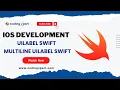 iOS Swift Tutorial What is UILabel swift Properties of UILabel Multiline UILabel Swift Xcode
