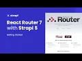 Getting Started with React Router 7 and Strapi 5