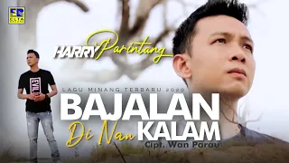 Download LAGU MINANG TERBARU 2020 | Harry Parintang - BAJALAN DI NAN KALAM [Official Video] MP3