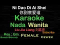 Download Lagu Ni Dao Di Ai Shei 你到底爱谁-Lagu Mandarin-Hokkien|KARAOKE NADA WANITA​⁠-Female-Cewek-Perempuan@UcokkuYasir