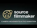HOW TO SFM PART 1 - Camera movements in the animation